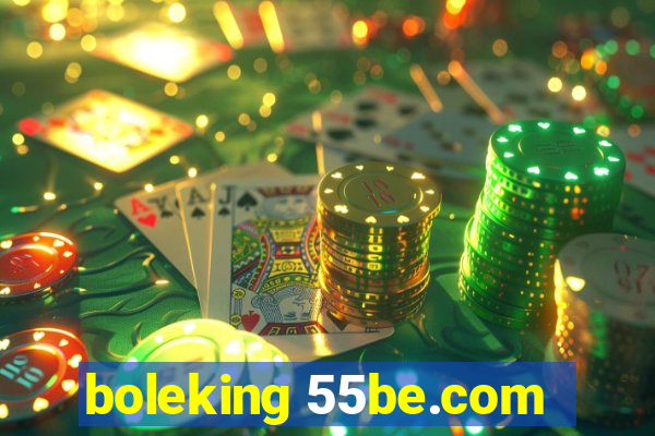 boleking 55be.com